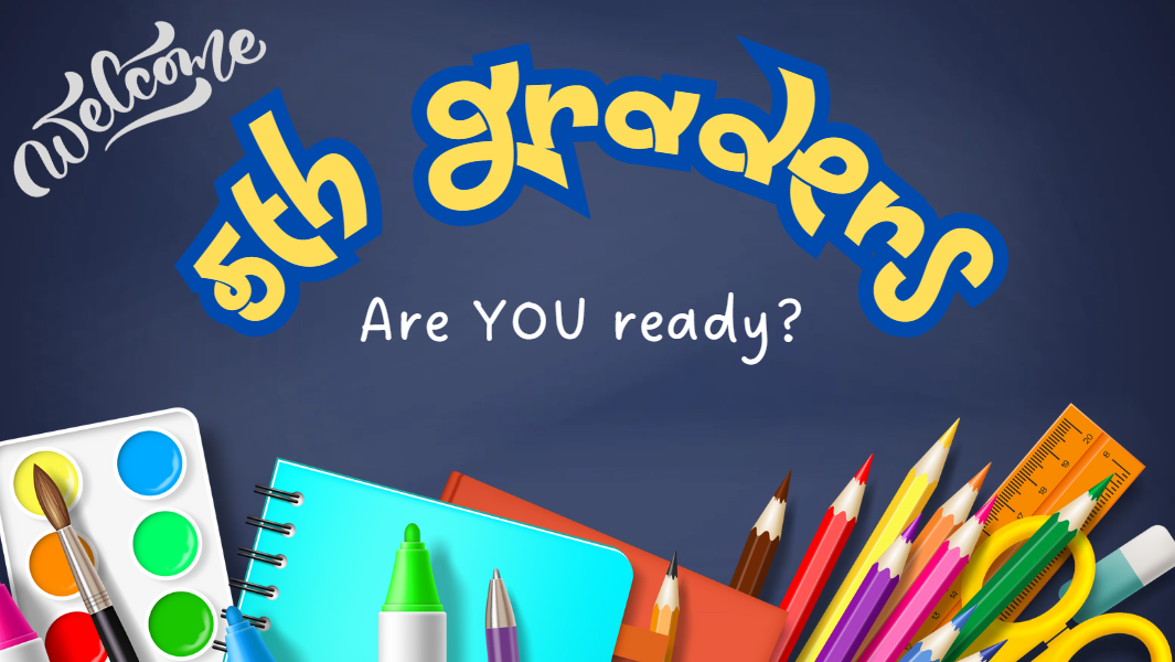 5th Graders are you ready?
